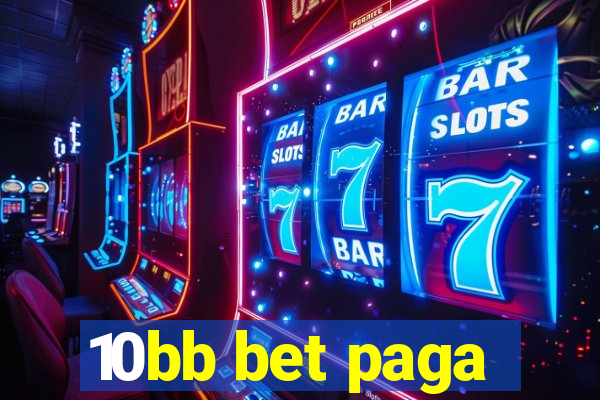 10bb bet paga